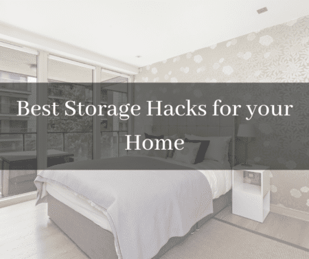 Best Storage Hacks for your Home